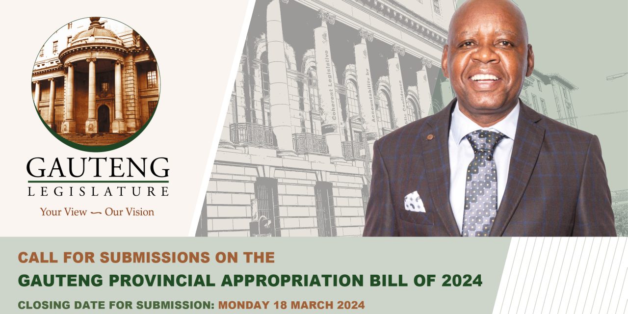 CALL FOR SUBMISSIONS ON THE GAUTENG PROVINCIAL APPROPRIATION BILL OF 2024